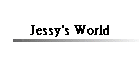 Jessy's World